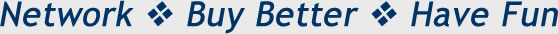 Network - Buy Better - Have Fun